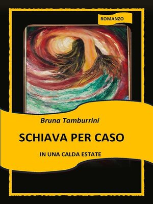 cover image of Schiava per caso in una calda estate